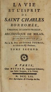 Cover of: La vie et l'esprit de Saint Charles Borromée, Cardinal de Sainte Praxede, Archevêque de Milan