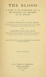 Cover of: The blood: a guide to its examination and to the diagnosis and treatment of its diseases
