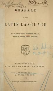 Cover of: Grammer of the Latin language by Leonhard Schmitz