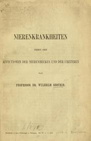 Cover of: Nierenkrankheiten nebst den affectionen der nierenbecken und der ureteren