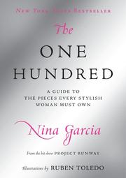 Cover of: The  one hundred: a guide to the pieces every stylish woman must own