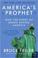 Cover of: America's Prophet: How the Story of Moses Shaped America