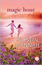 Cover of: Magic Hour by Kristin Hannah