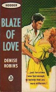 Cover of: Blaze of love by Denise Robins