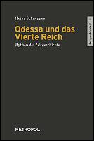 Odessa und das Vierte Reich by Heinz Schneppen