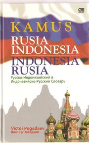 Cover of: Kamus Rusia Indonesia, Indonesia Rusia: about 70,000 words