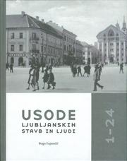 Cover of: Usode ljubljanskih stavb in ljudi 1-24 by Bogo Zupančič