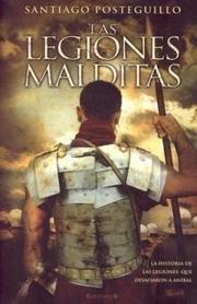 Las legiones malditas by Santiago Posteguillo Gomez