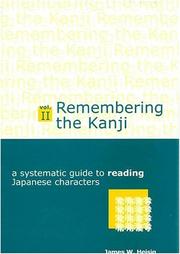 Cover of: Remembering the Kanji II: A Systematic Guide to Reading Japanese Characters