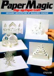 Cover of: Paper magic: pop-up paper craft : origamic architecture