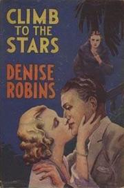 Climb To the Stars by Denise Robins