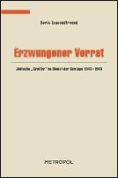 Cover of: Erzwungener Verrat: jüdische "Greifer" im Dienst der Gestapo 1943-1945