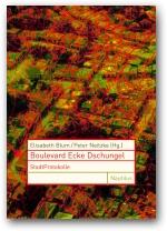 Cover of: Boulevard Ecke Dschungel: StadtProtokolle