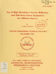 Cover of: Use of high resolution seismic reflection and side-scan sonar equipment for offshore surveys