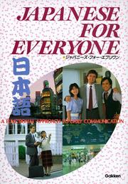 Cover of: Japanese for Everyone: A Functional Approach to Daily Communication