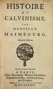 Histoire du calvinisme by Louis Maimbourg
