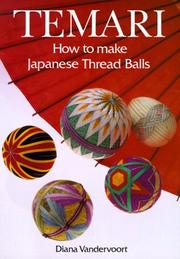 Cover of: Temari: How to Make Japanese Thread Balls
