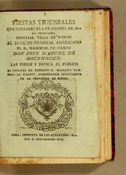 Fiestas triunfales que consagró el 2 de agosto de 1812 la fidelísima imperial villa de Potosí al invicto general americano el Sr. mariscal de campo don Jose Manuel de Goyeneche by Potosí (Bolivia)