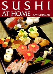 Cover of: Sushi at Home by Kay Shimizu