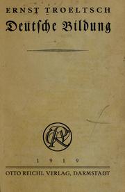 Cover of: Deutsche bildung by Ernst Troeltsch