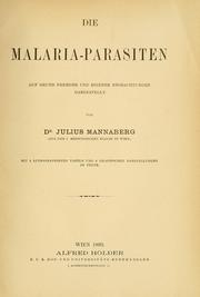 Cover of: Die malaria-parasiten auf grund fremder und eigener beobachtungen dargestellt