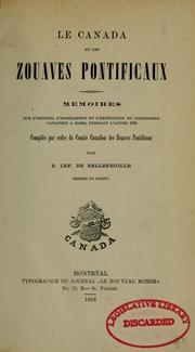 Cover of: Le Canada et les Zouaves Pontificaux: mémoires sur l'origine, l'enrôlement et l'expédition du contingent canadien à Rome, pendant l'année 1868