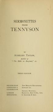 Cover of: Sermonettes from Tennyson by Achilles Taylor, Achilles Taylor