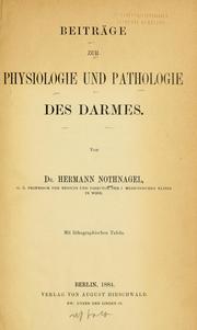 Cover of: Beiträge zur Physiologie und Pathologie des Darmes by Hermann Nothnagel