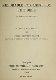 Cover of: Memorable passages from the Bible (authorized version) selected and edited by Fred Newton Scott by Fred Newton Scott