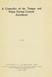 Cover of: A controller of the tongue and palate during general anesthesia