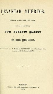 Cover of: Levantar muertos: comedia en dos acto [i.e. actos] y en prosa