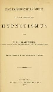 Cover of: Eine experimentelle Studie auf dem Gebiete des Hypnotismus by Richard von Krafft-Ebing