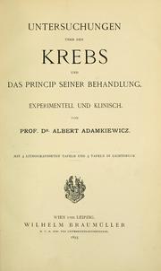 Cover of: Untersuchungen über den Krebs: und das Princip seiner Behandlung, experimentell und klinisch