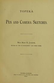 Cover of: Topeka pen and camera sketches. by Mary E. Jackson