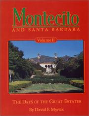 Cover of: Montecito and Santa Barbara Volume II : The Days of the Great Estates