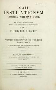 Cover of: Gaii Institvtionvm commentarii qvattvor: ex membranis deleticiis Veronensis bibliothecae capitvlaris