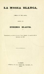 Cover of: La mosca blanca: comedia en tres actos