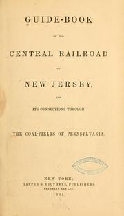 Cover of: Guide-book of the Central railroad of New Jersey, and its connections through the coal-fields of Pennsylvania by 