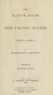Cover of: The native races of the Pacific states of North America. by Hubert Howe Bancroft