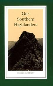 Cover of: Our Southern Highlanders by Kephart, Horace