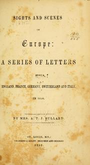 Cover of: Sights and scenes in Europe by A. T. J. Bullard