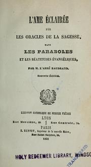 Cover of: L'Ame éclairée par les oracles de la sagesse dans les paraboles et les béatitudes évangéliques