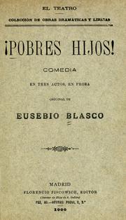 Cover of: !Pobres hijos!: comedia en tres actos, en prosa