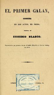 Cover of: El primer galán: comedia en dos actos, en prosa