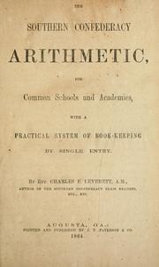Cover of: The Southern Confederacy arithmetic: for common schools and academies, with a practical system of bookkeeping by single entry.