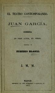 Cover of: Juan García: comedia en tres actos, en verso