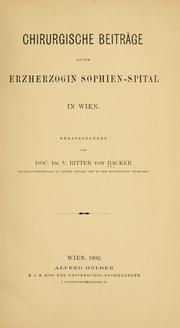 Cover of: Chirurgische Beiträge aus dem Erzherzogin Sophien-Spital in Wien