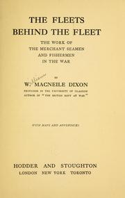 Cover of: The fleets behind the fleet by Dixon, William Macneile