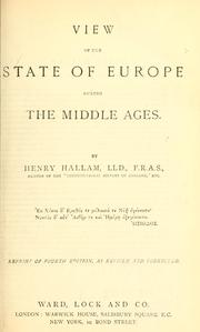View of the state of Europe during the middle ages by Henry Hallam