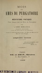 Cover of: Mois des ames du Purgatoire: ou, Méditations pratiques pour chaque jour du mois de novembre